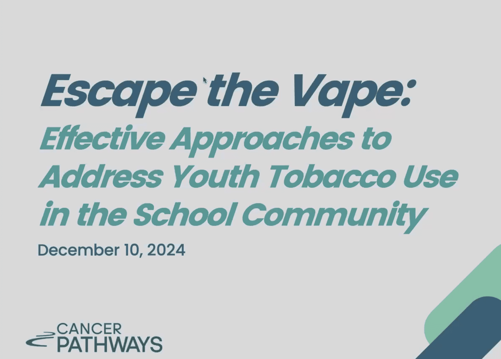 Escape the Vape: Effective Approaches to Address Youth Tobacco Use in the School Community